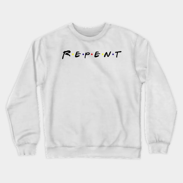 Repent Crewneck Sweatshirt by CalledandChosenApparel